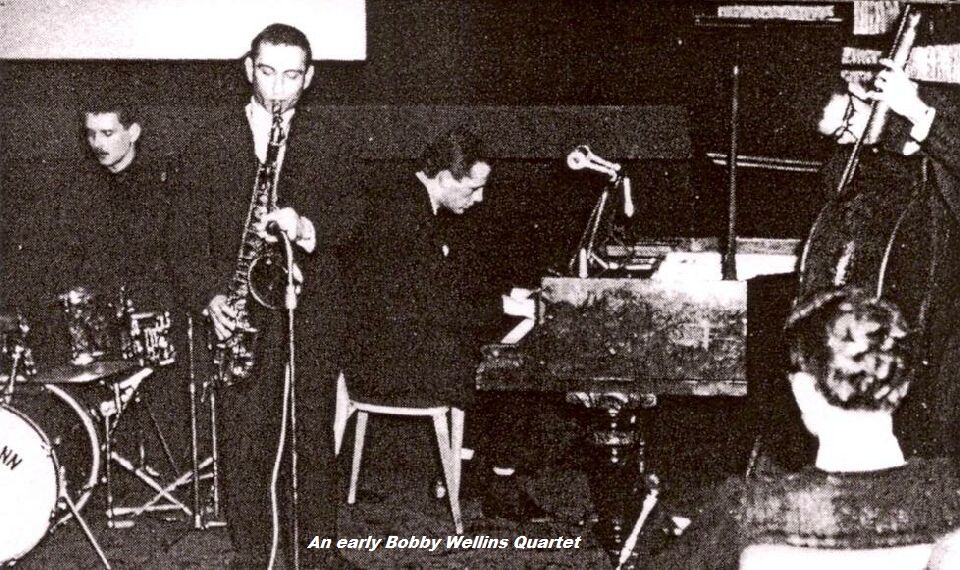 An early Bobby Wellins Quartet